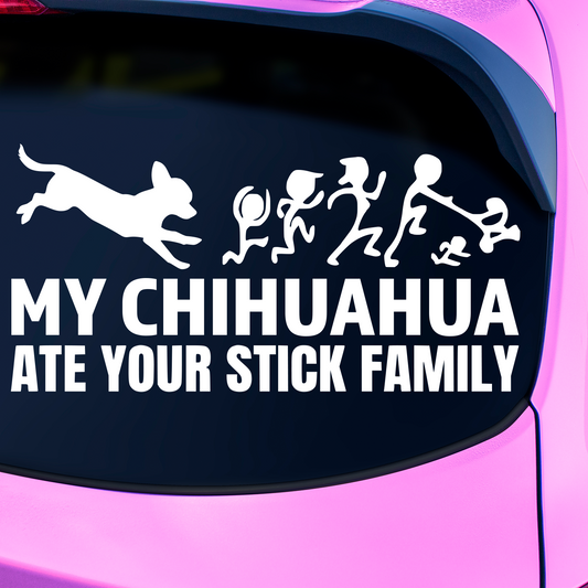 My Chihuahua Ate Your Stick Family Sticker