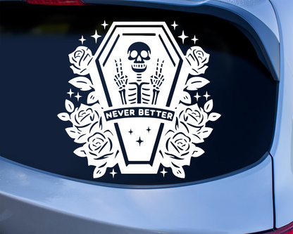 Never Better Coffin Sticker