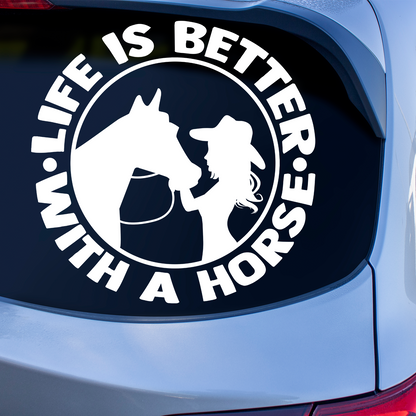 Life Is Better With A Horse Sticker