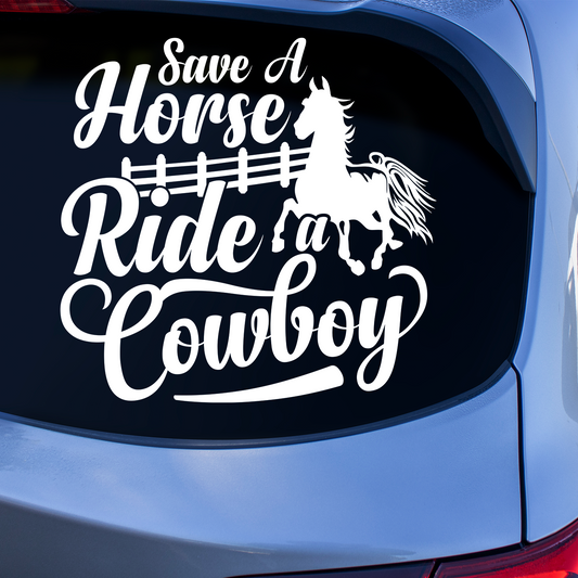 Save A Horse Ride A Cowboy Sticker
