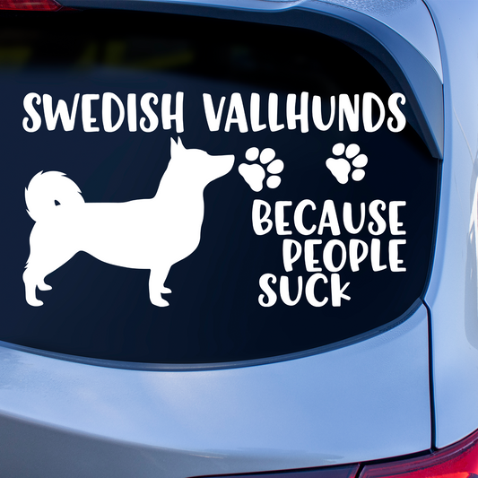 Swedish Vallhunds Because People Suck Sticker