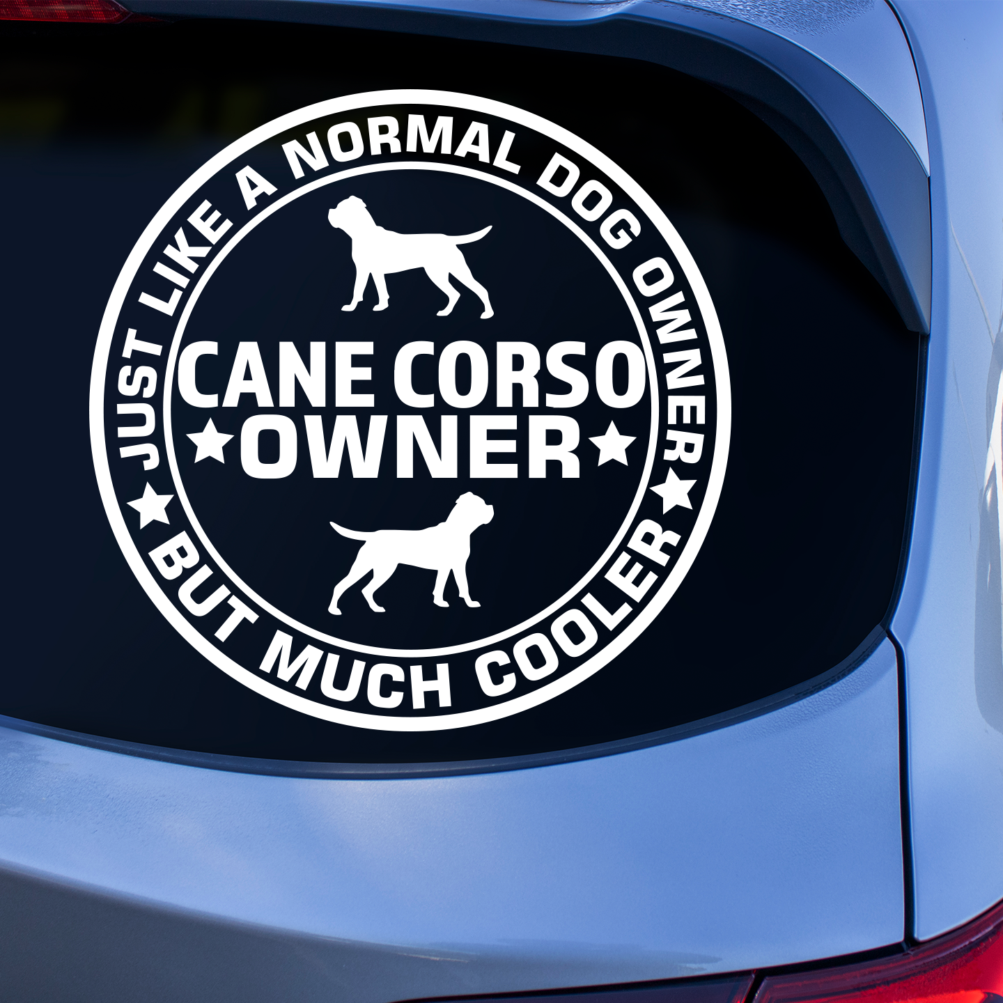 Just Like A Normal Dog Owner Cane Corso Sticker