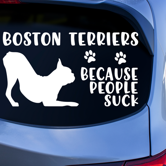 Boston Terriers Because People Suck Sticker