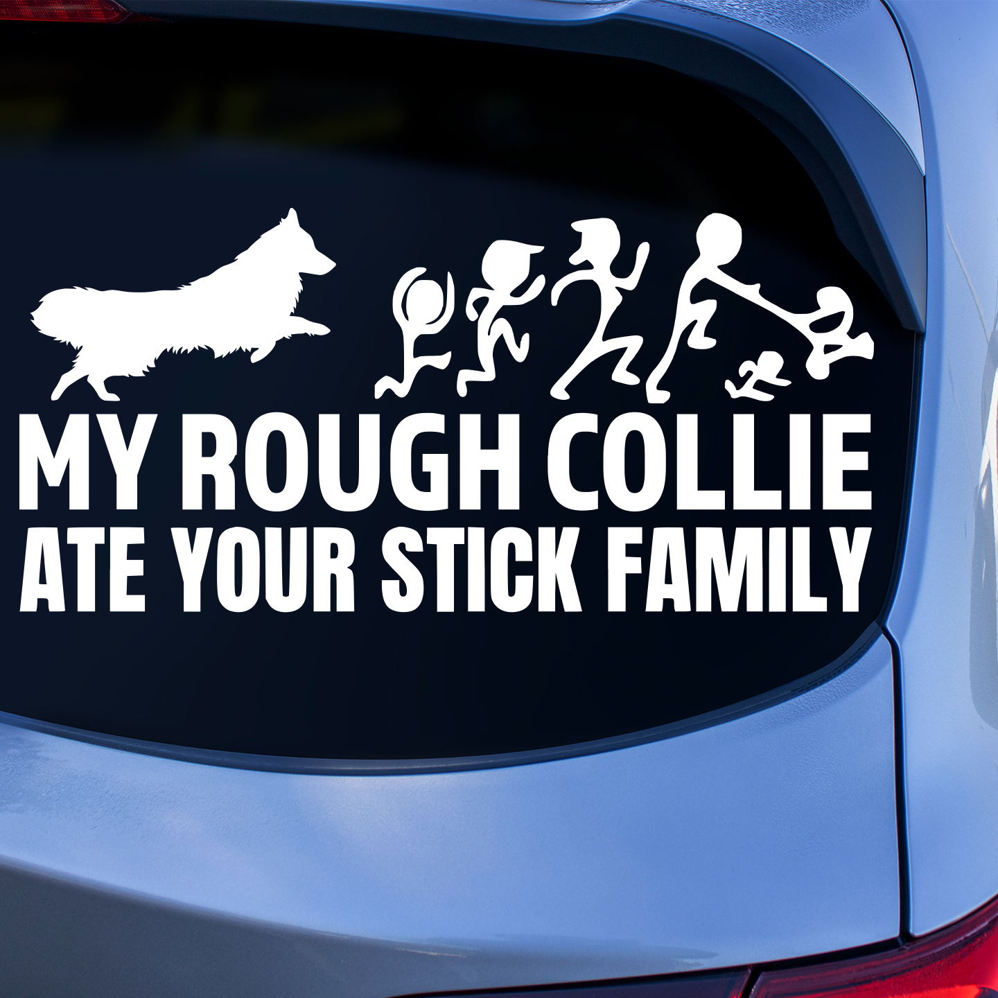 My Rough Collie Ate Your Stick Family Sticker