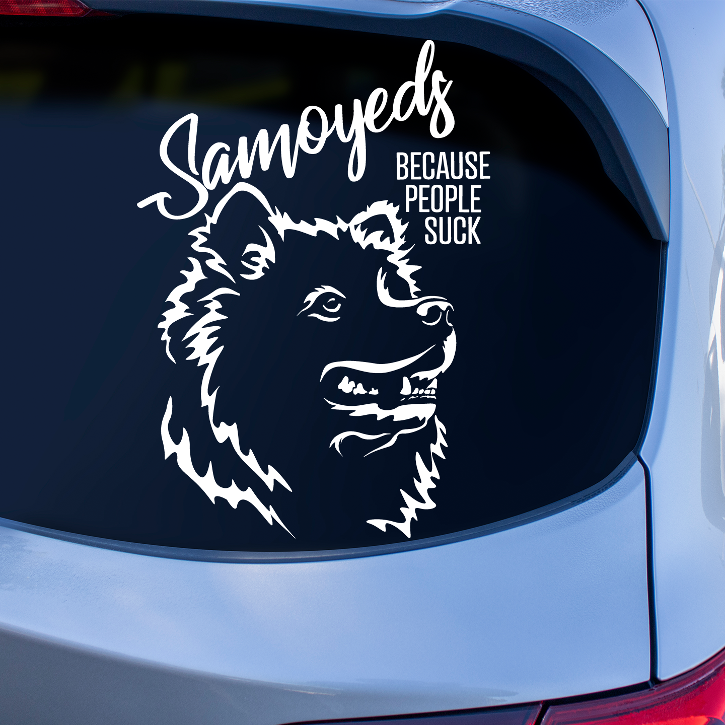 Samoyeds Because People Suck Sticker