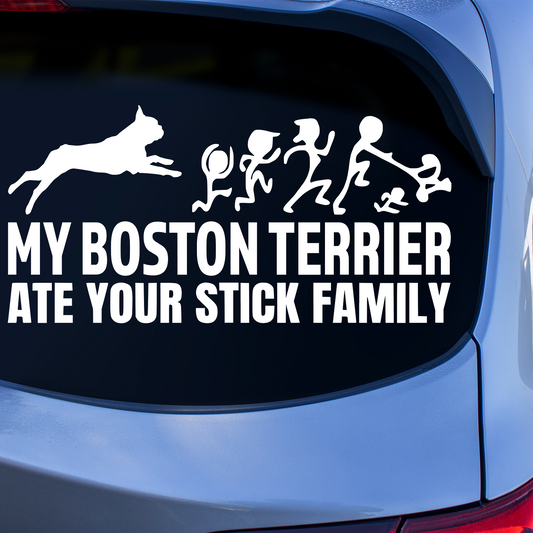 My Boston Terrier Ate Your Stick Family Sticker