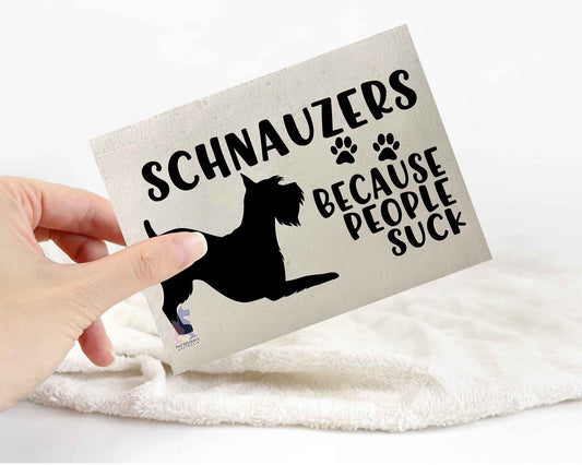 Schnauzers Because People Suck™ Sticker