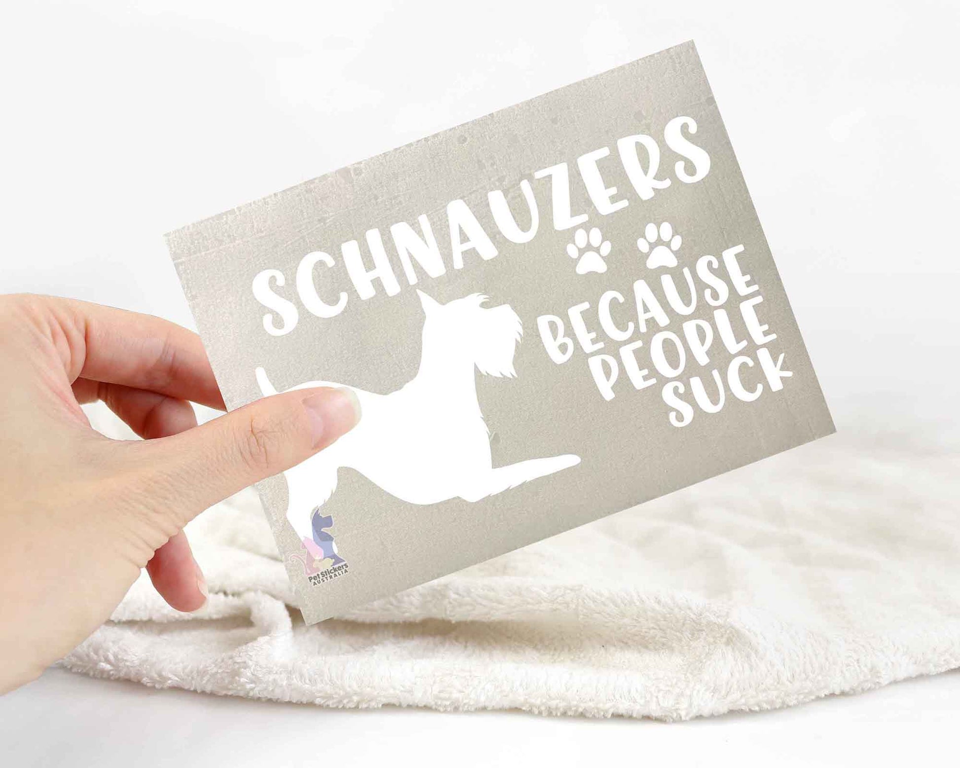 Schnauzers Because People Suck™ Sticker