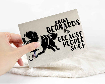 Saint Bernards Because People Suck™ Sticker