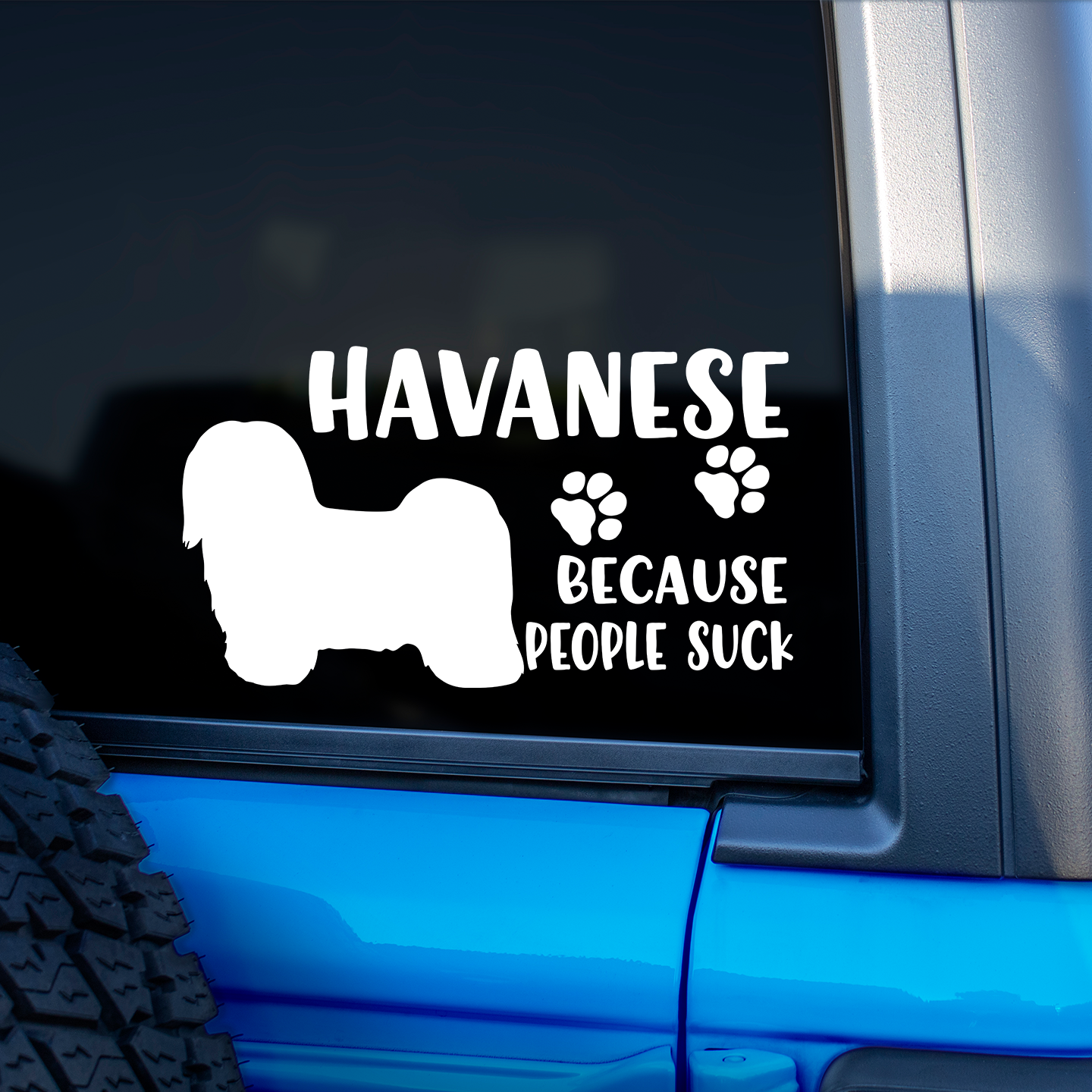 Havanese Because People Suck Sticker