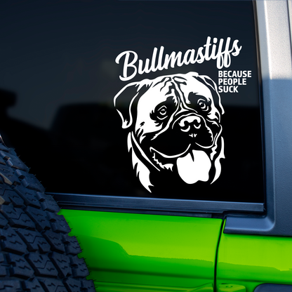 Bullmastiffs Because People Suck Sticker