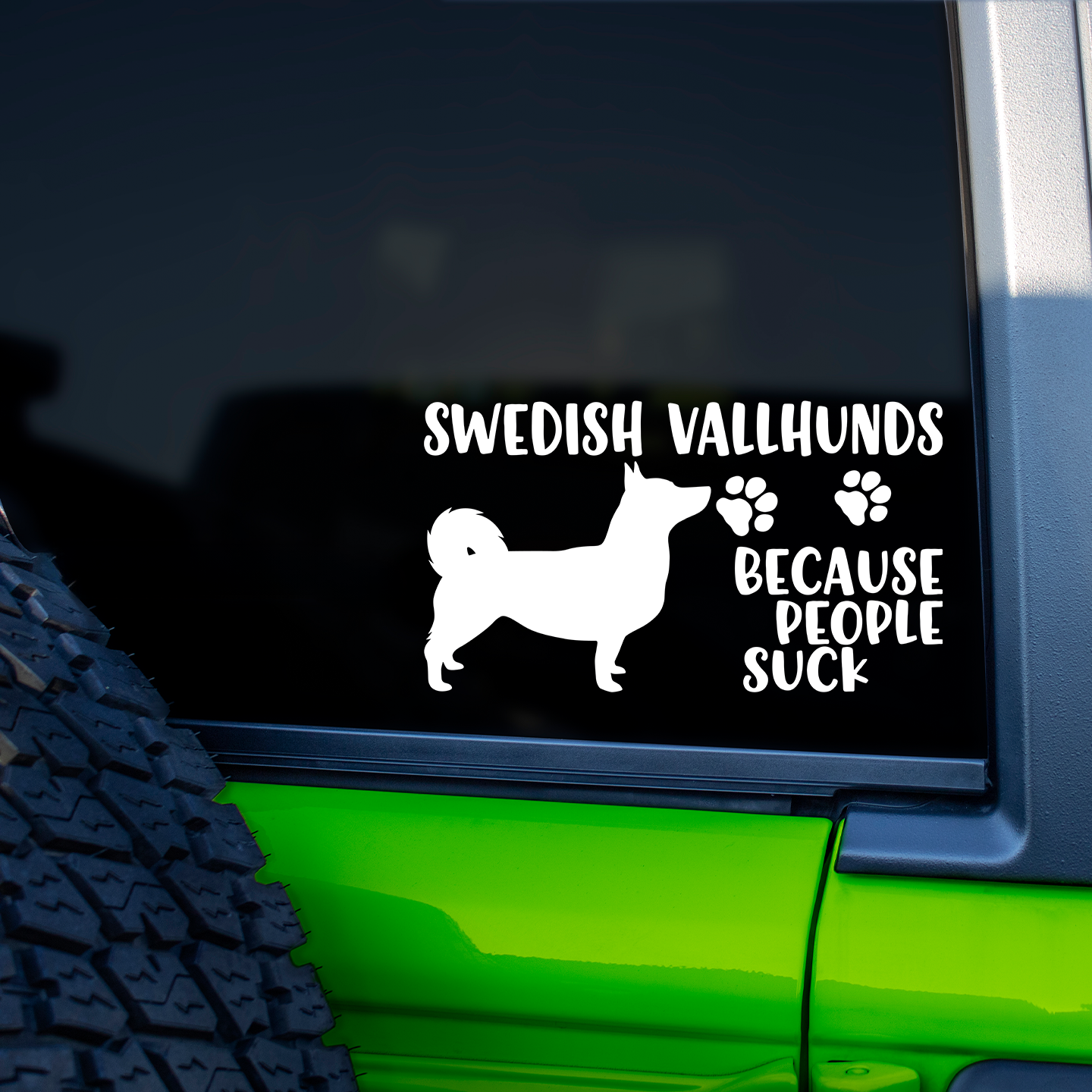 Swedish Vallhunds Because People Suck Sticker