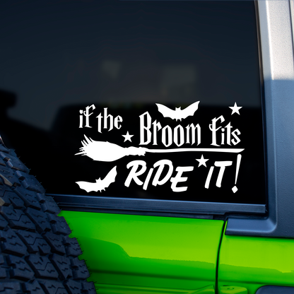 If The Broom Fits Ride It Sticker