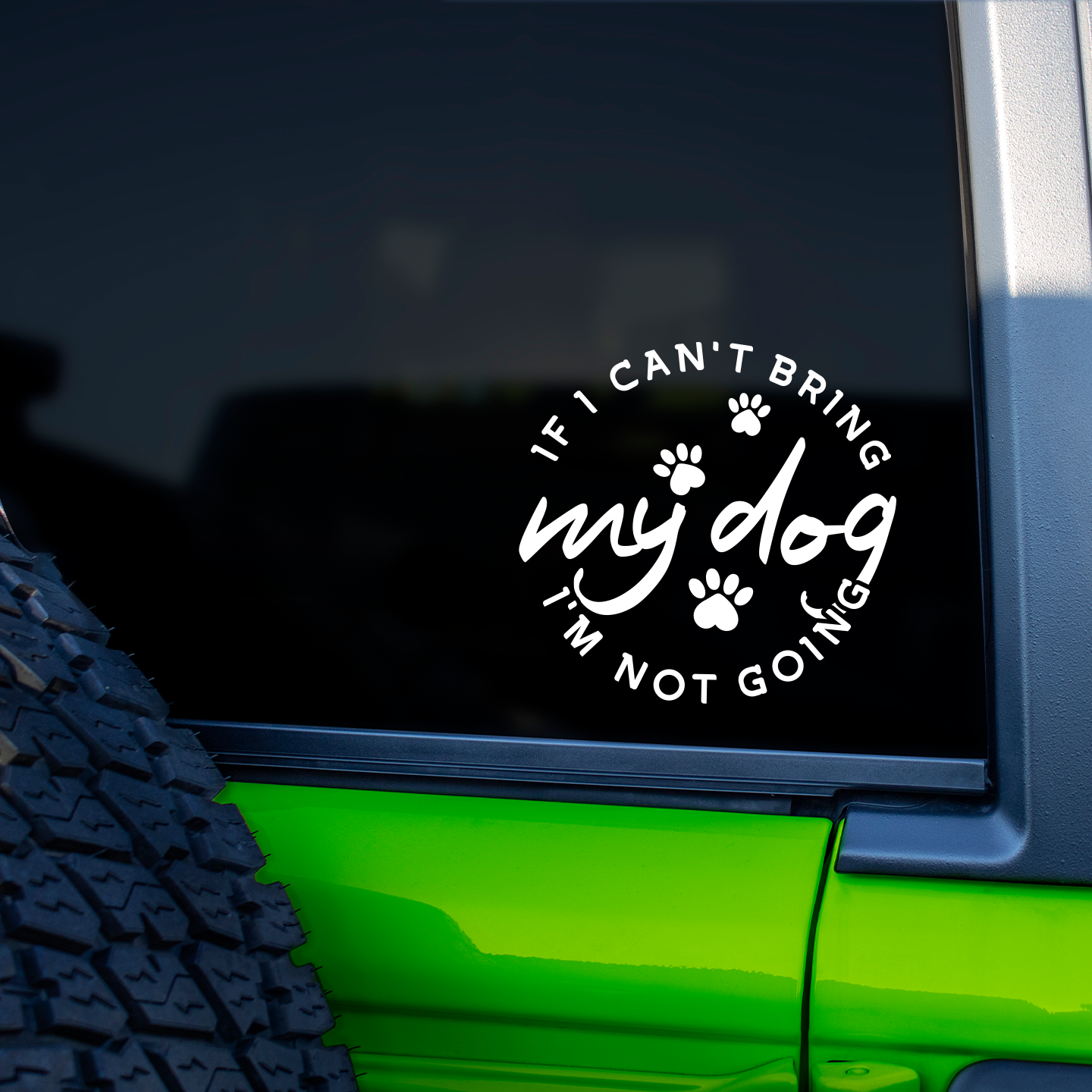 If I Can't Bring My Dog I'm Not Going Sticker