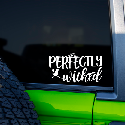 Perfectly Wicked Sticker