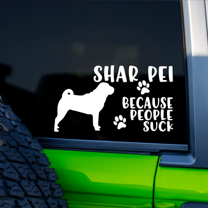 Shar Pei Because People Suck Sticker