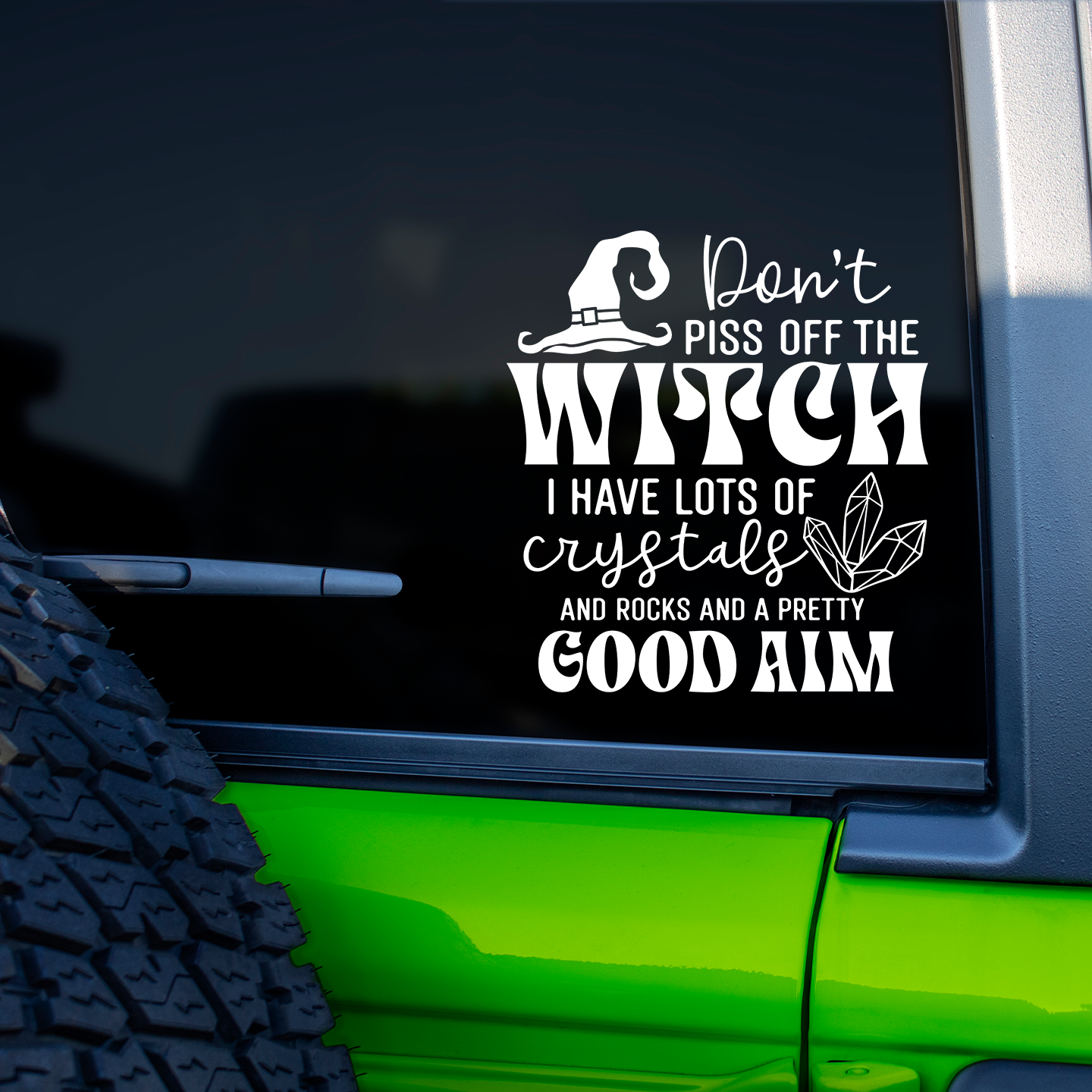 Don't Piss Off The Witch Sticker