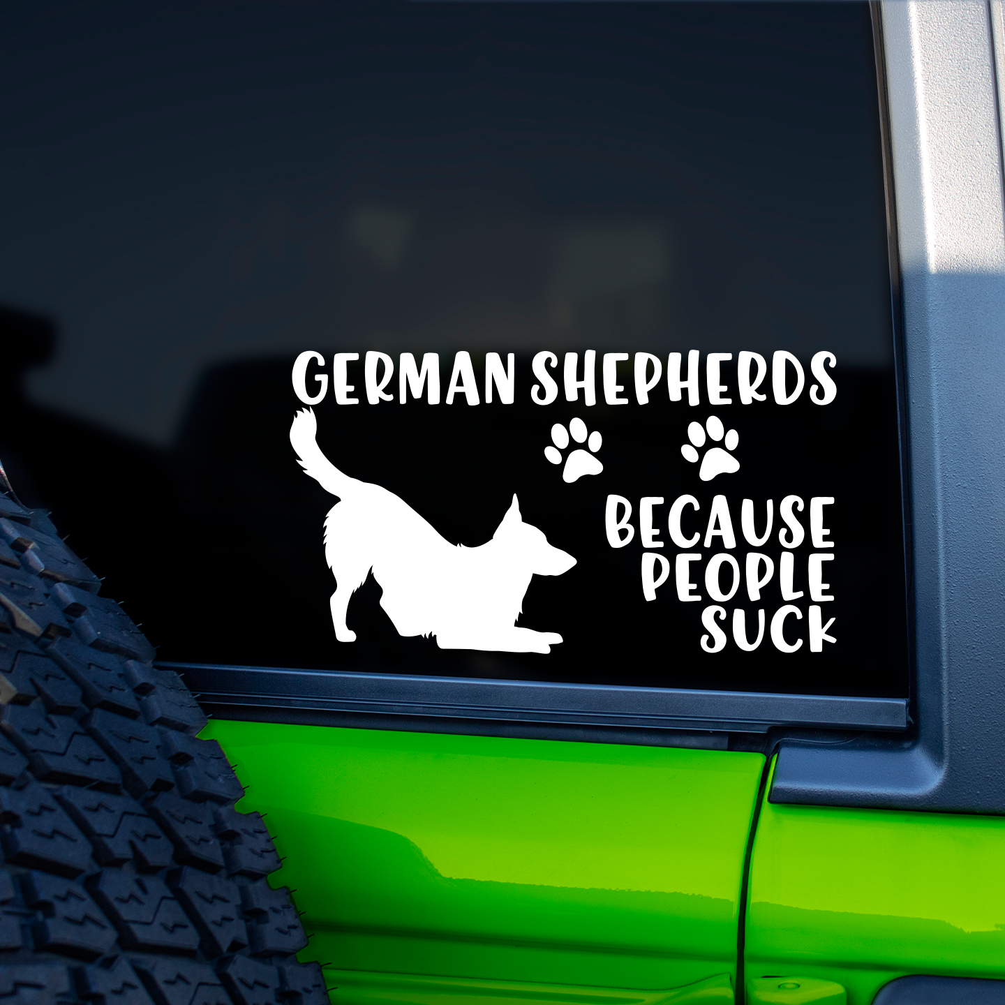 German Shepherds Because People Suck Sticker