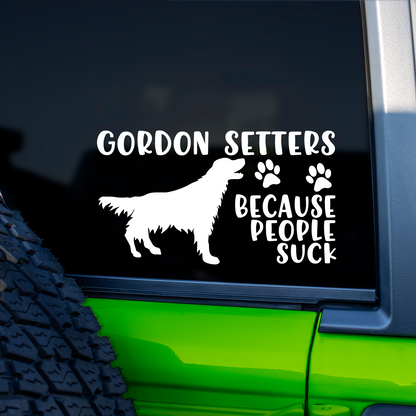 Gordon Setters Because People Suck Sticker