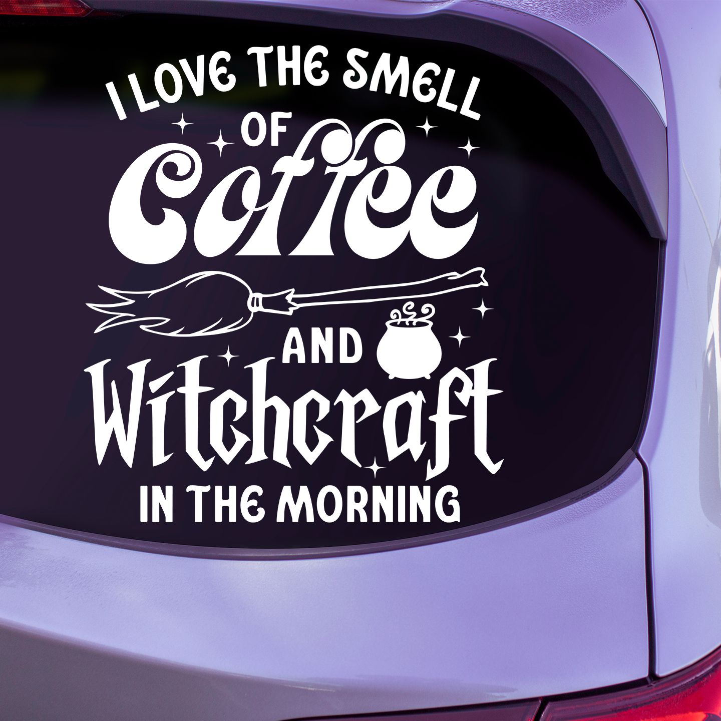 Coffee And Witchcraft In The Morning Sticker