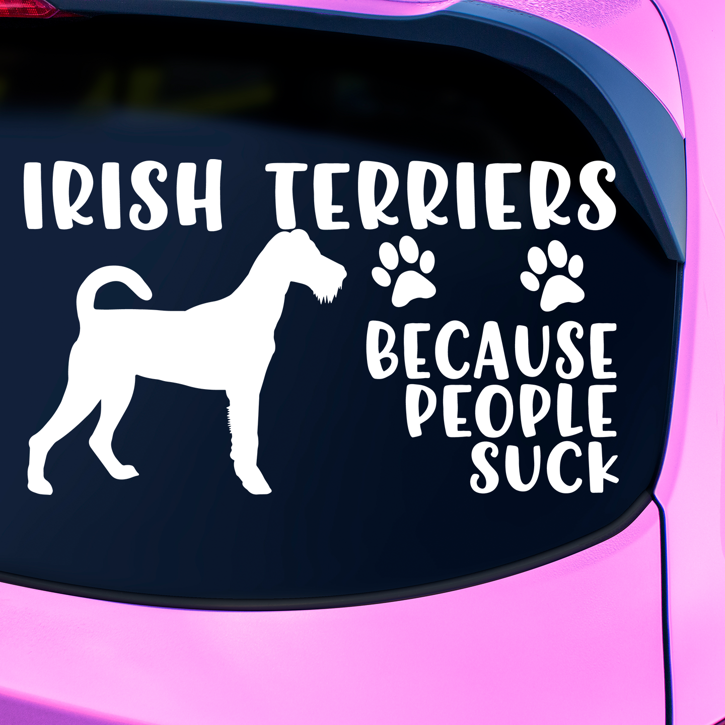 Irish Terriers Because People Suck Sticker