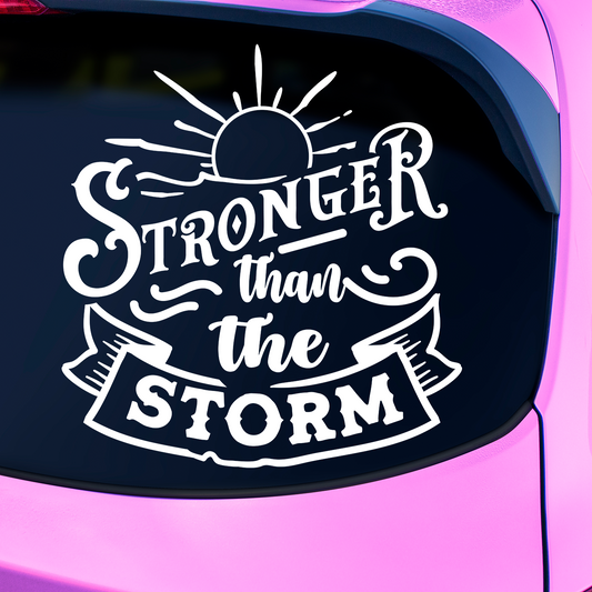 Stronger Than The Storm Sticker