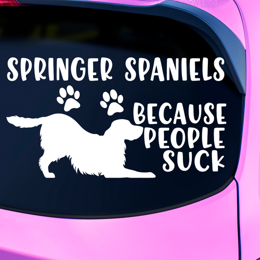 Springer Spaniels Because People Suck Sticker