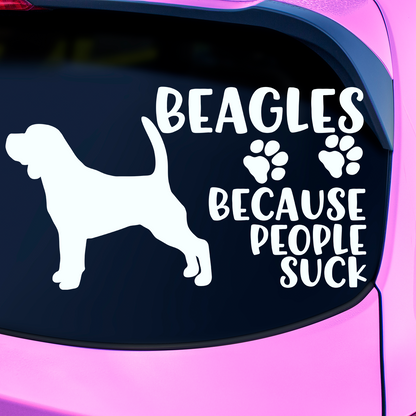 Beagles Because People Suck Sticker