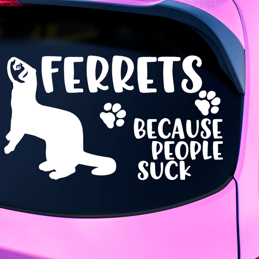 Ferrets Because People Suck Sticker