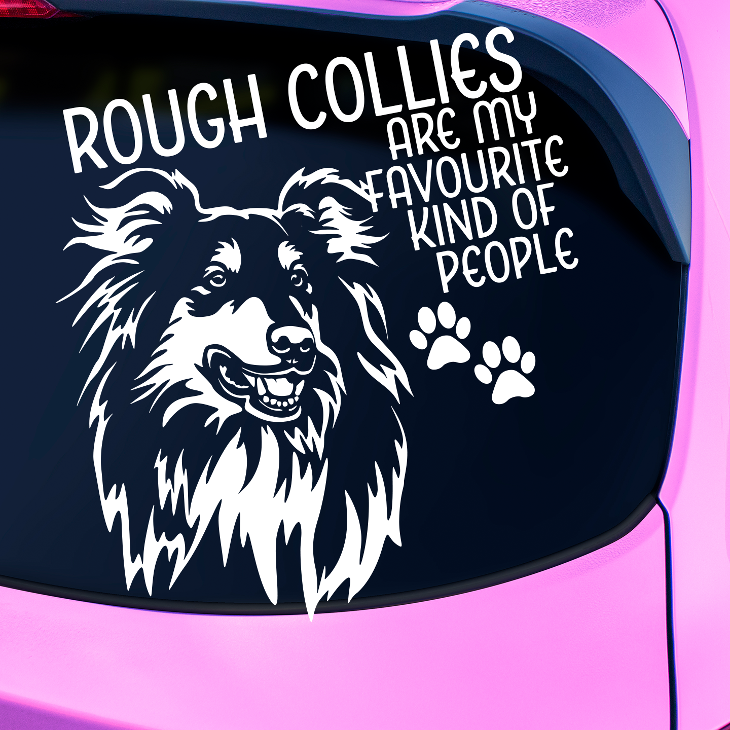 Rough Collies Are My Favourite Kind of People Sticker