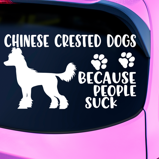 Chinese Cresteds Because People Suck Sticker