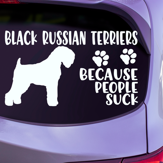 Black Russian Terriers Because People Suck Sticker