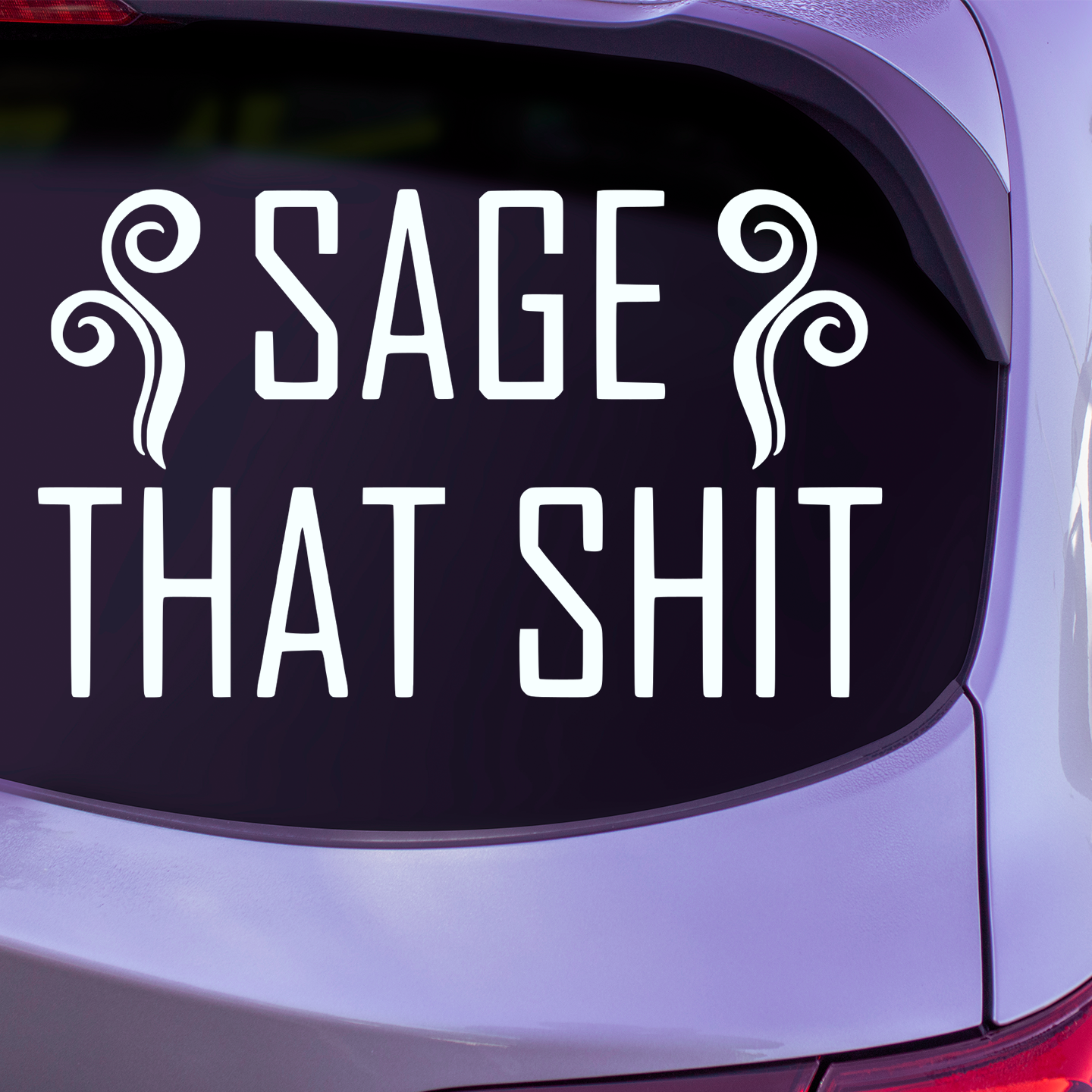 Sage That Shit Sticker