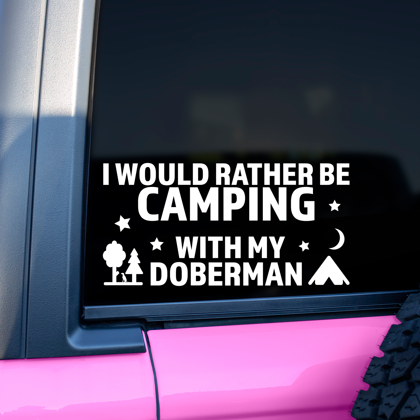 I Would Rather Be Camping With My Doberman Sticker