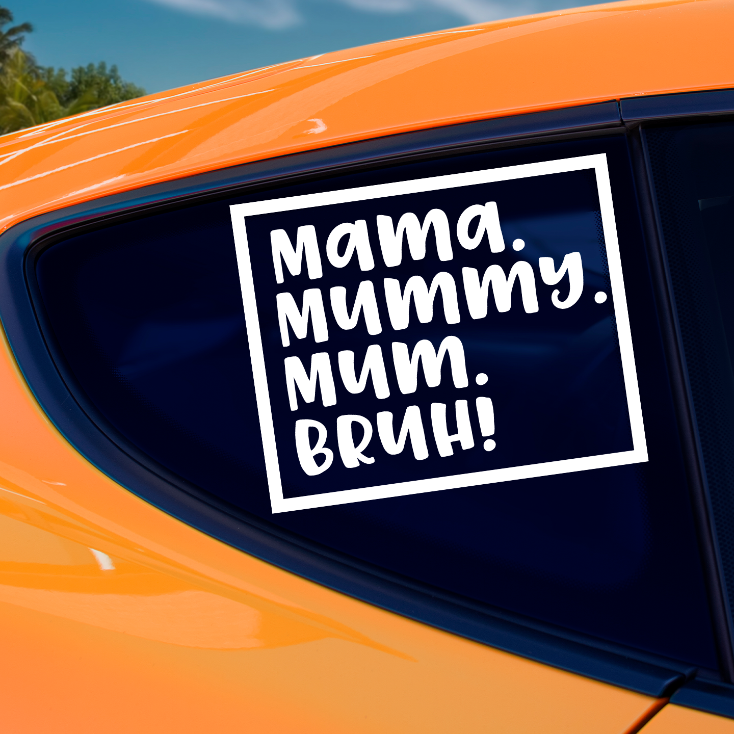 Mama Mummy Mum Bruh Sticker