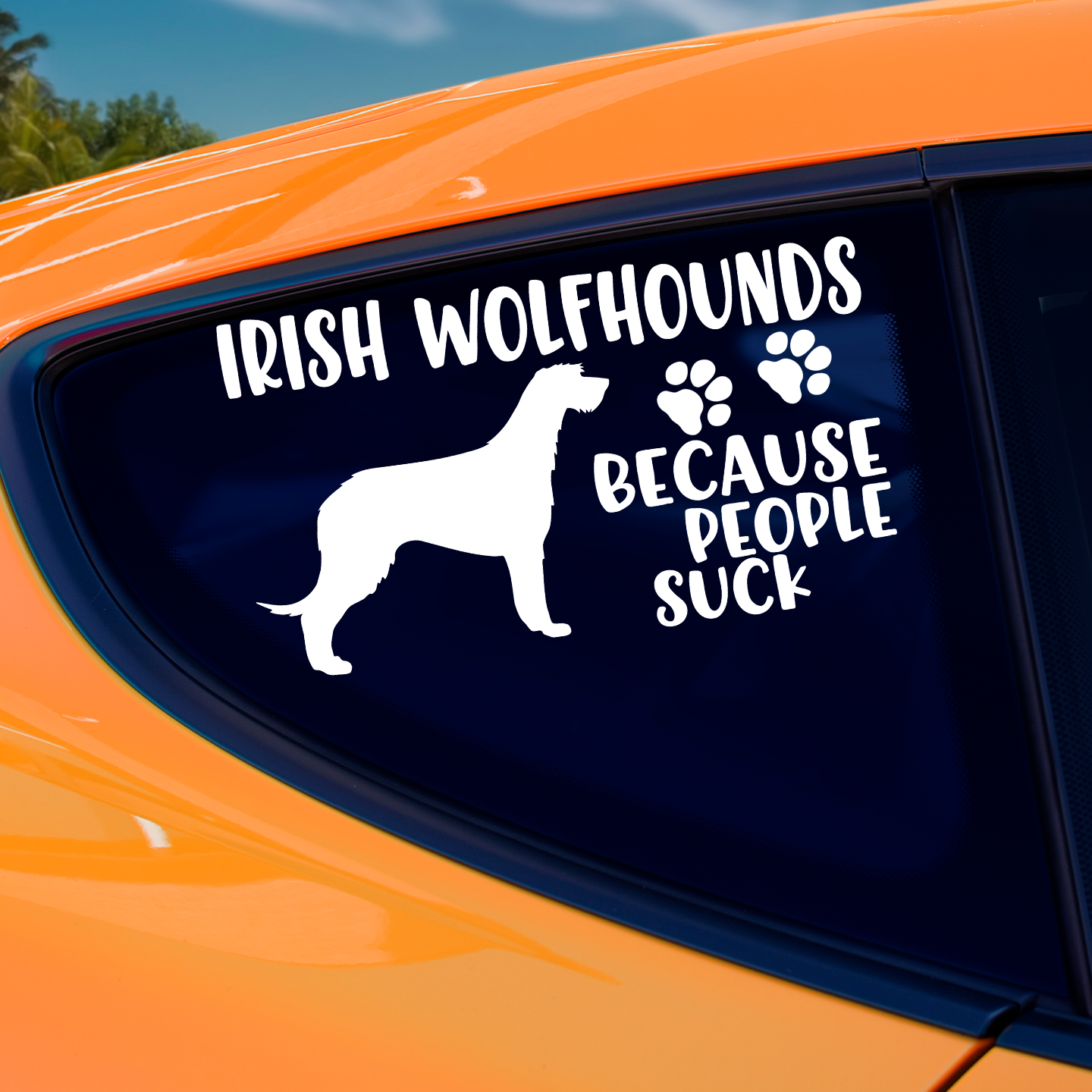 Irish Wolfhounds Because People Suck Sticker