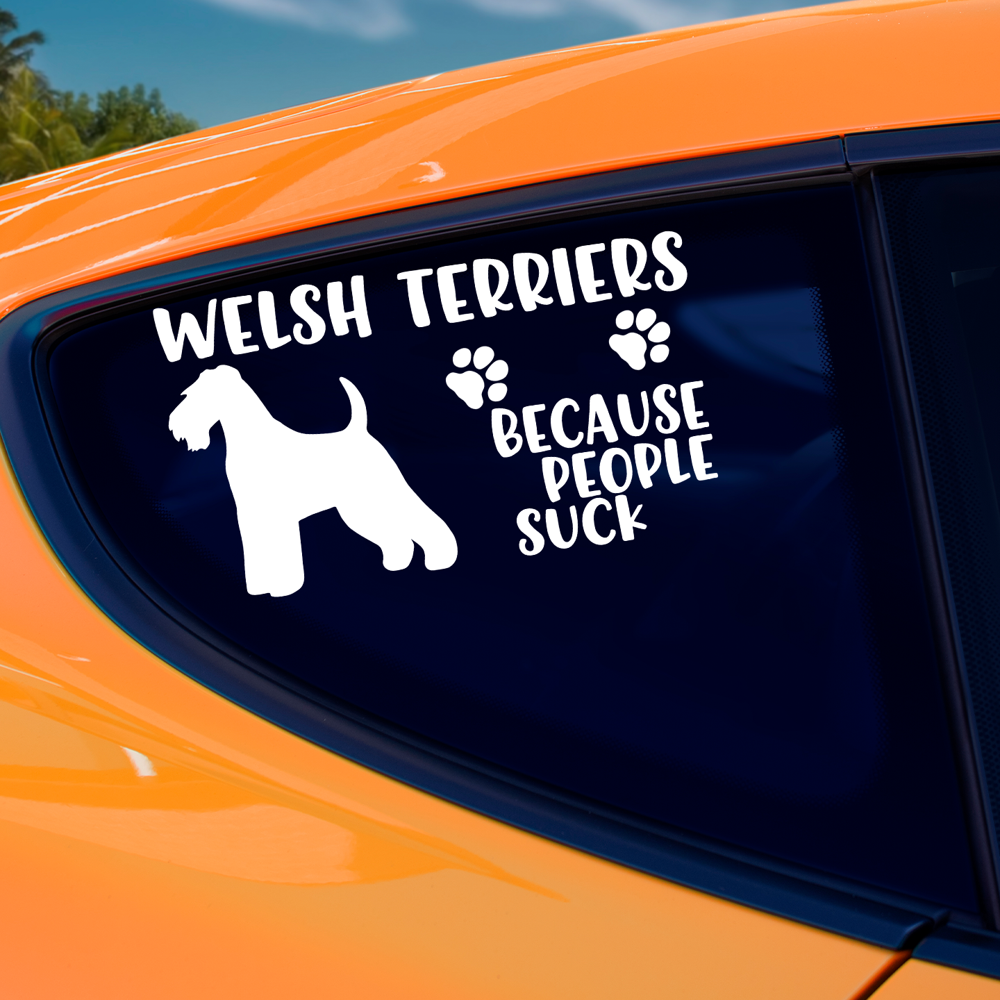 Welsh Terriers Because People Suck Sticker