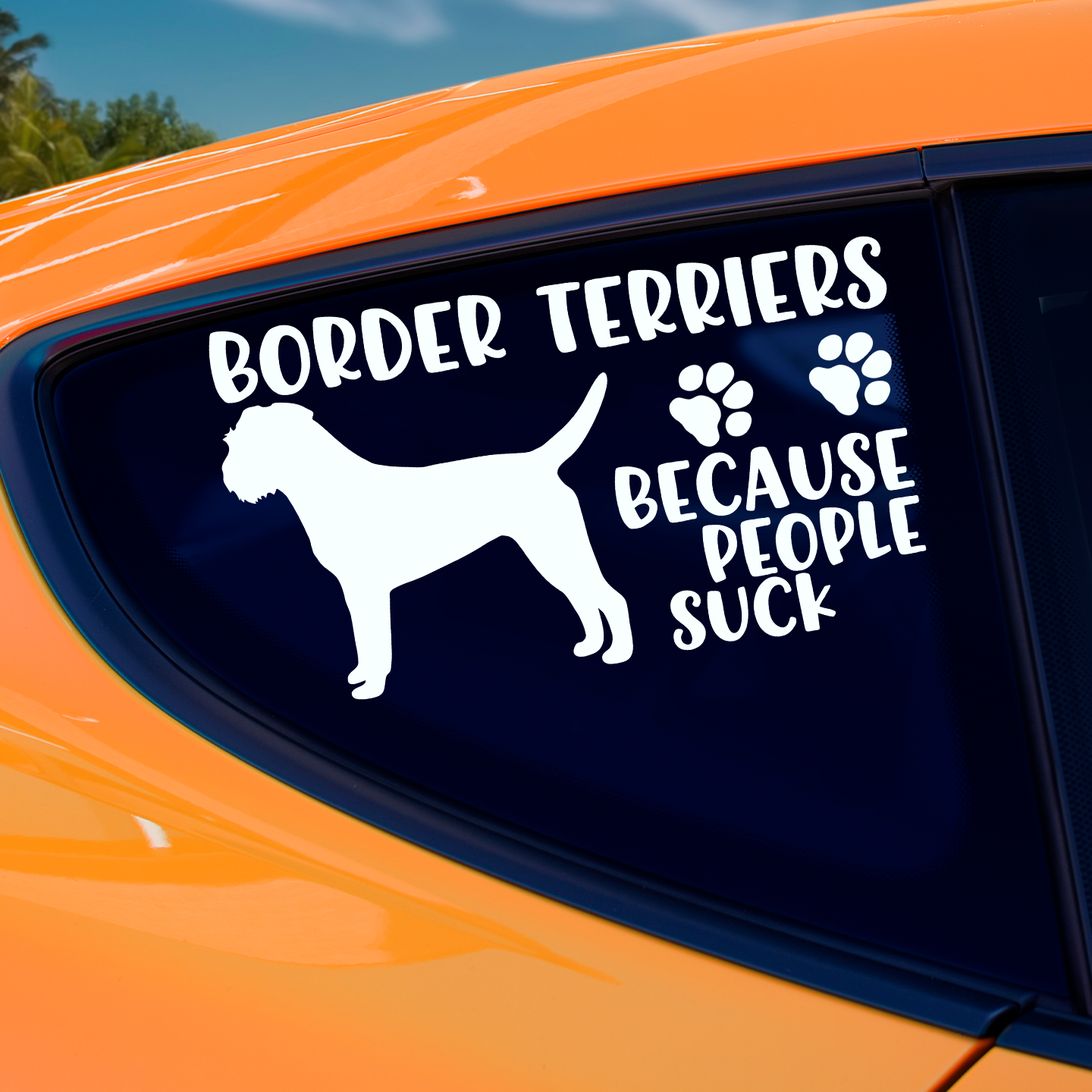 Border Terriers Because People Suck Sticker