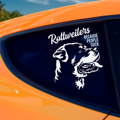 Rottweilers Because People Suck Sticker