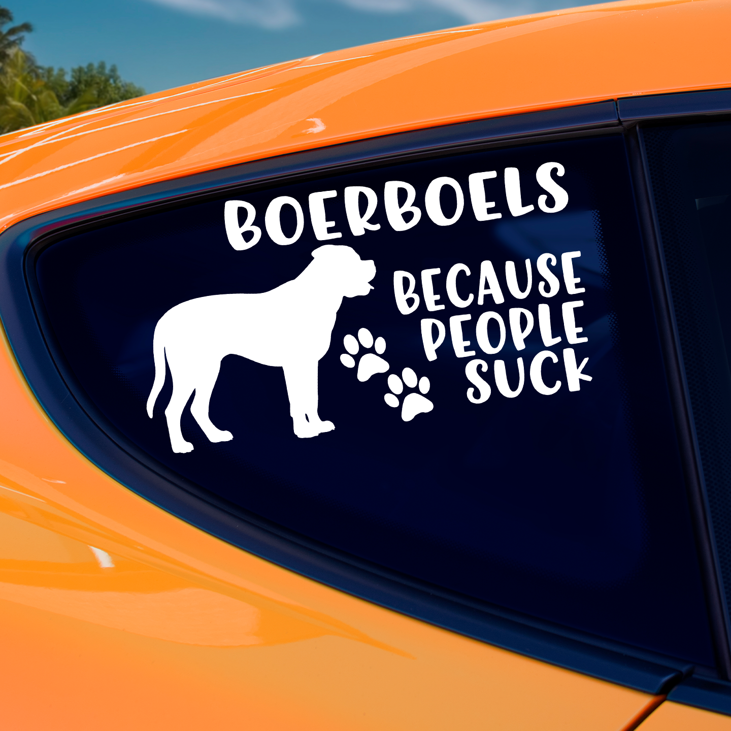 Boerboels Because People Suck Sticker
