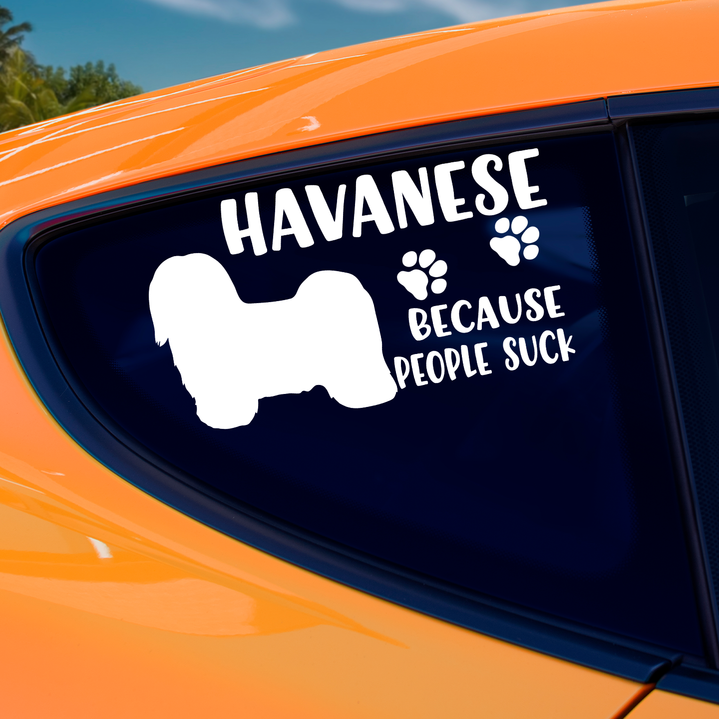 Havanese Because People Suck Sticker