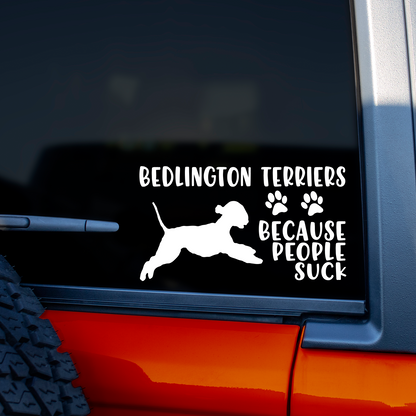 Bedlington Terriers Because People Suck Sticker