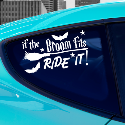 If The Broom Fits Ride It Sticker