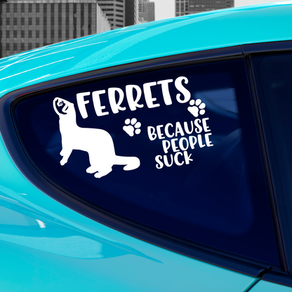 Ferrets Because People Suck Sticker