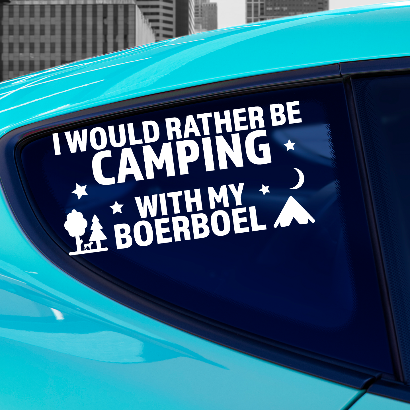 I Would Rather Be Camping With My Boerboel Sticker