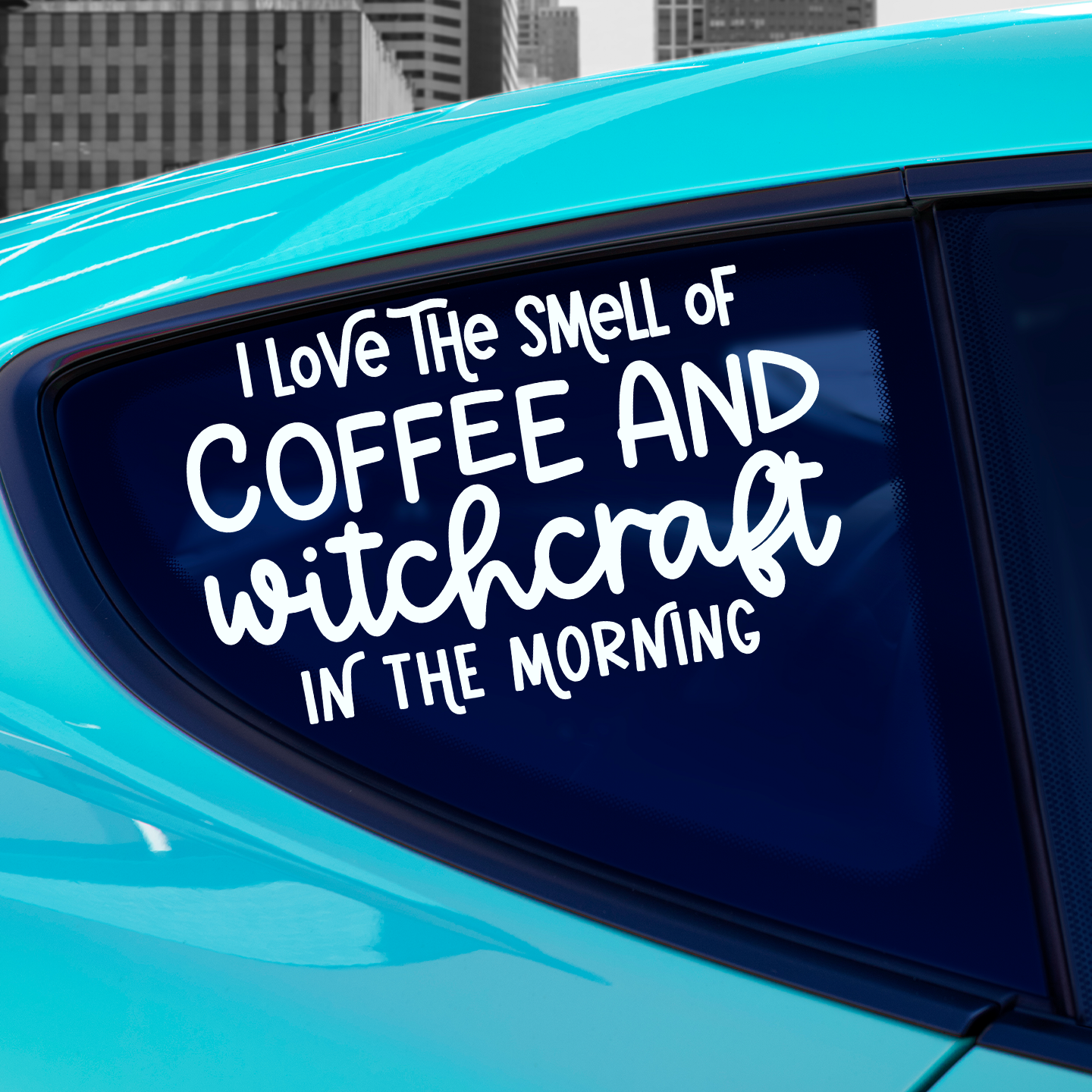 Coffee And Witchcraft In The Morning Sticker