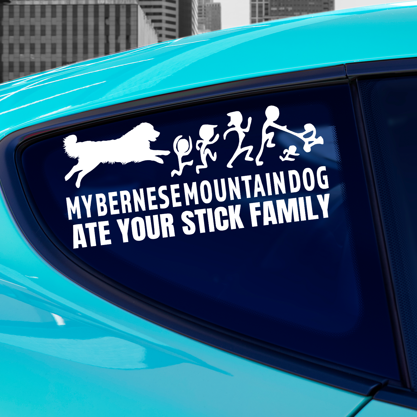 My Bernese Mountain Dog Ate Your Stick Family Sticker