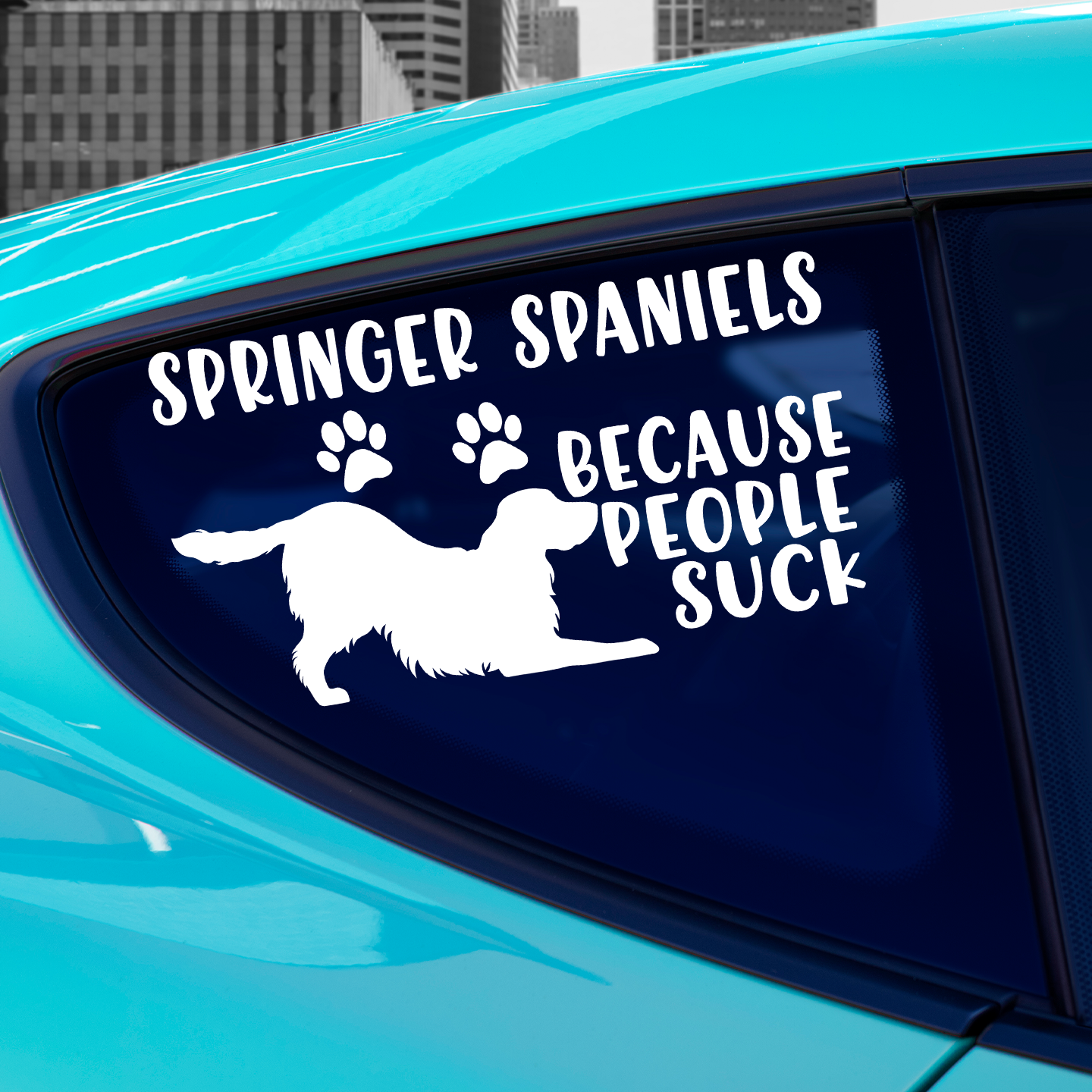 Springer Spaniels Because People Suck Sticker