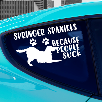 Springer Spaniels Because People Suck Sticker