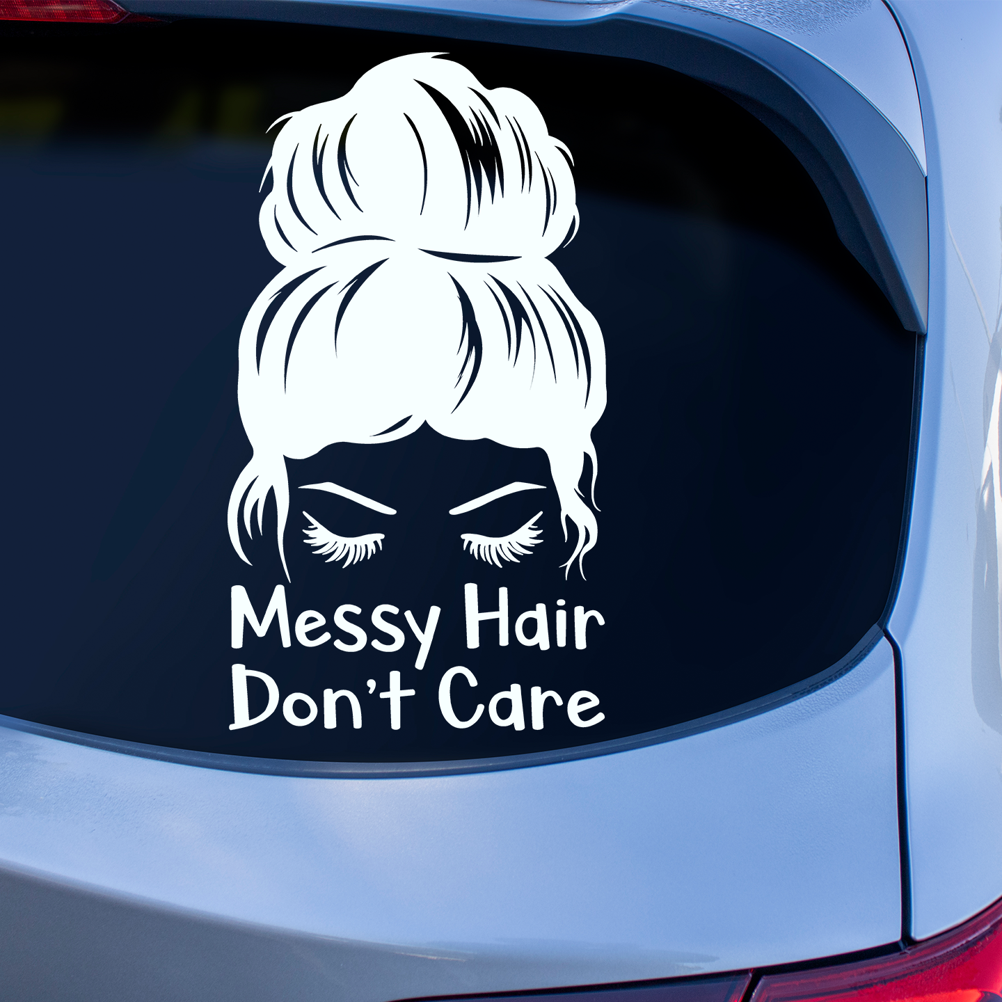 Messy Hair Don't Care Sticker | Women Stickers For Cars Australia – Pet ...